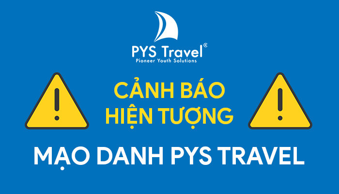Cảnh báo hiện tượng mạo danh PYS Travel lừa đảo khách hàng