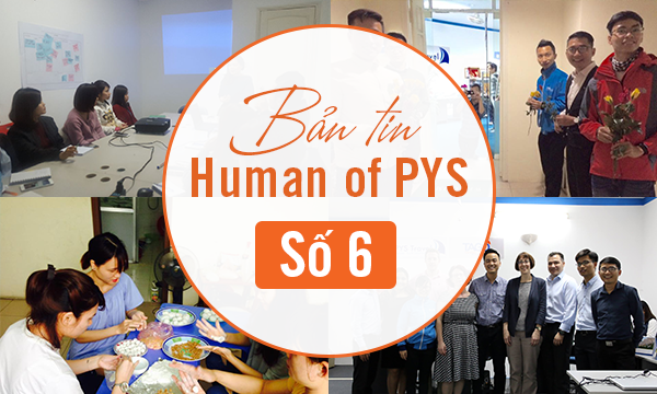 Bản tin Humans of PYS số 6